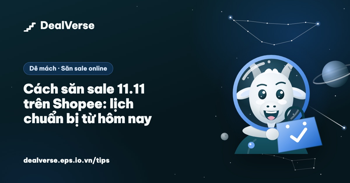 Cách săn sale 11.11 trên Shopee: lịch chuẩn bị từ hôm nay