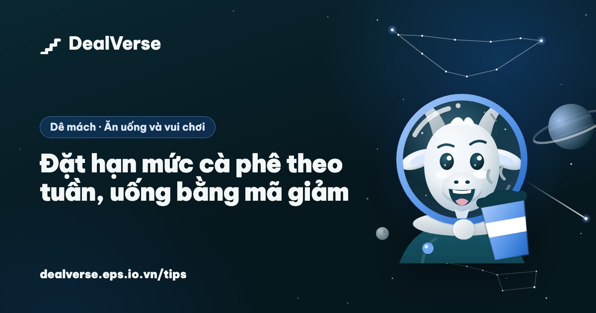Đặt hạn mức cà phê theo tuần, uống bằng mã giảm