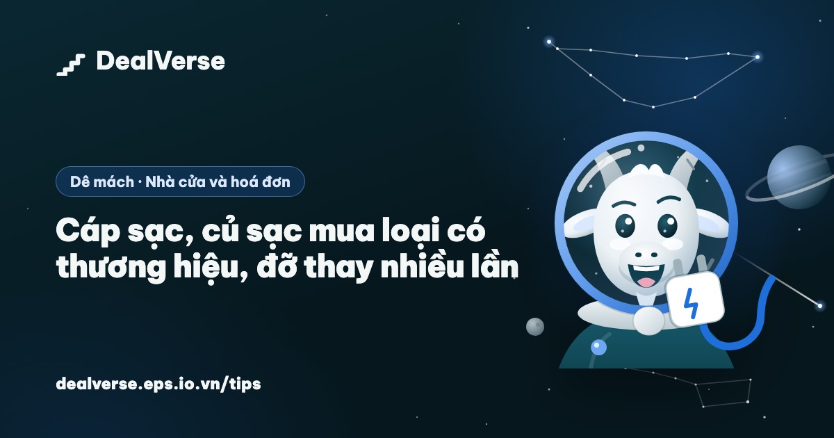 Cáp sạc, củ sạc mua loại có thương hiệu, đỡ thay nhiều lần