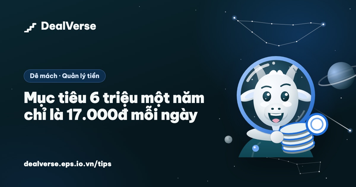 Mục tiêu 6 triệu một năm chỉ là 17.000đ mỗi ngày