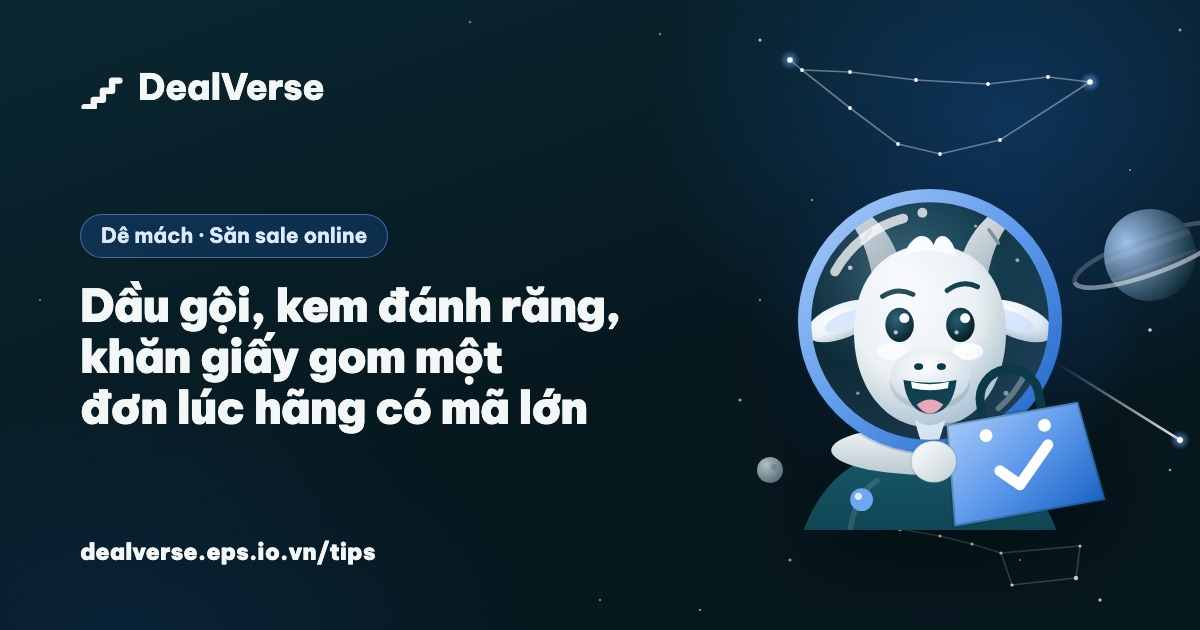 Dầu gội, kem đánh răng, khăn giấy gom một đơn lúc hãng có mã lớn
