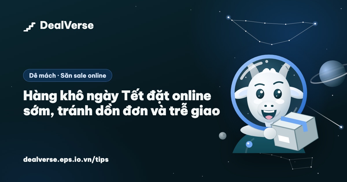 Hàng khô ngày Tết đặt online sớm, tránh dồn đơn và trễ giao