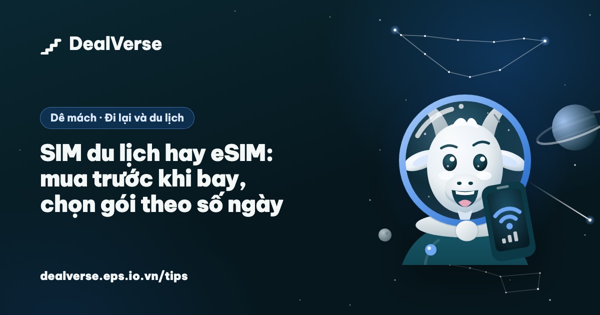 SIM du lịch hay eSIM: mua trước khi bay, chọn gói theo số ngày