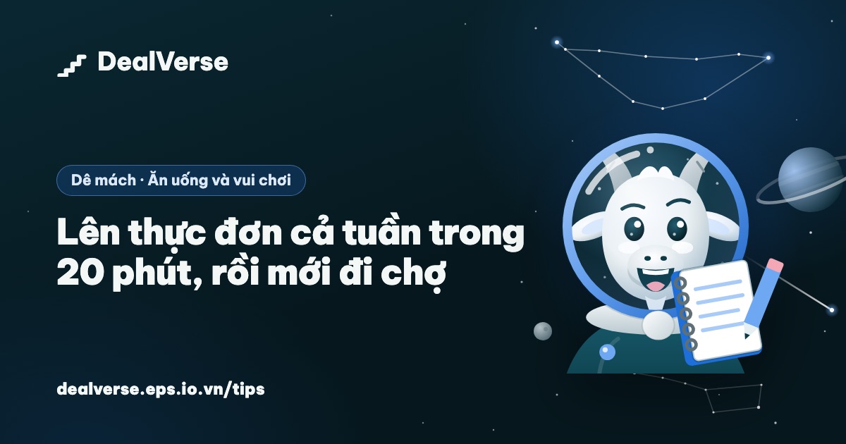 Lên thực đơn cả tuần trong 20 phút, rồi mới đi chợ